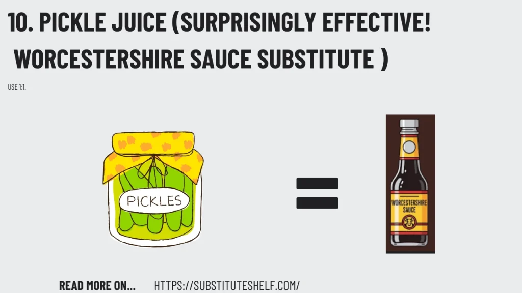 10. Pickle Juice (Surprisingly Effective!)
