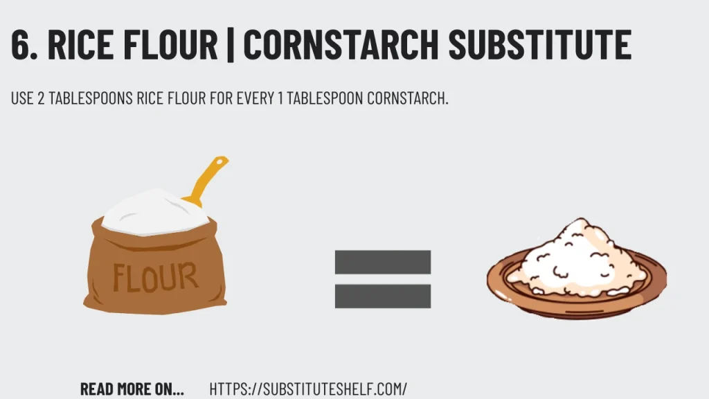 6. Rice Flour | Cornstarch Substitute