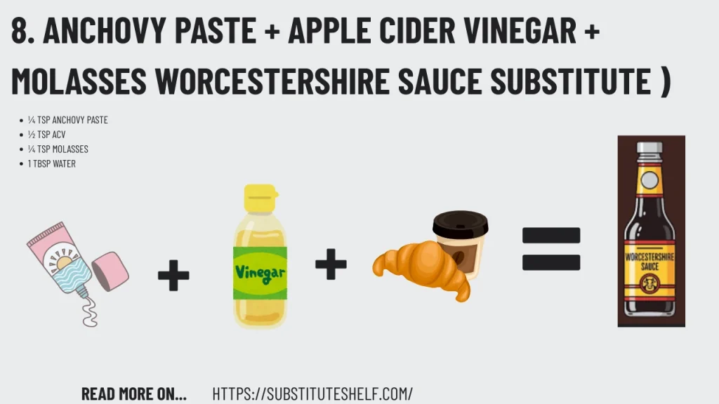 8. Anchovy Paste + Apple Cider Vinegar + Molasses (Closest to Authentic)
