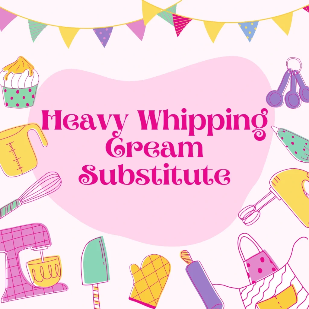 Heavy Whipping Cream Substitute