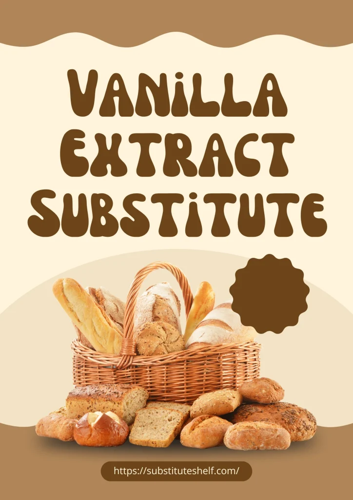 Vanilla Extract Substitute: Best Alternatives for Baking & Desserts