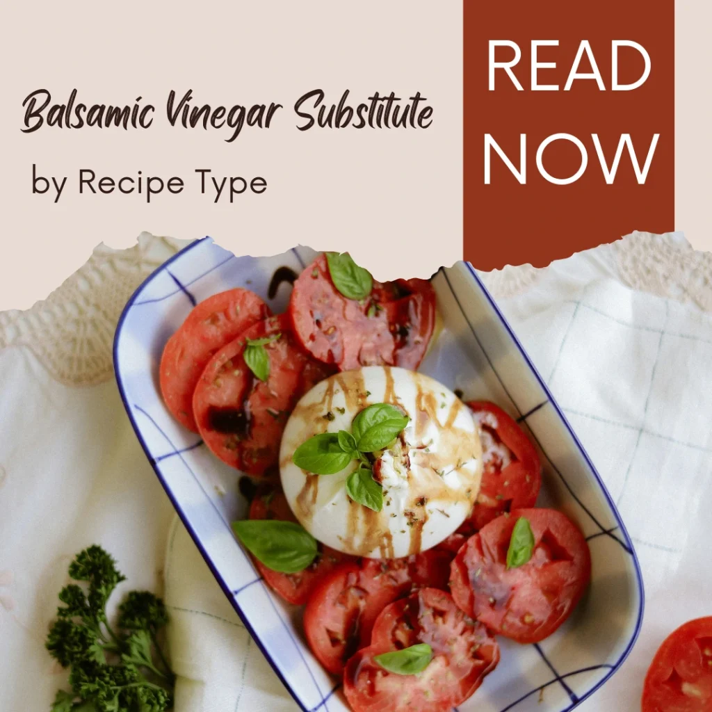 Balsamic Vinegar Substitute 7 Best Alternatives for Cooking, Dressings & More